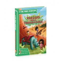 LIBRO LA MIA PRIMA AVVENTURA VIAGGIO NELLA TERRA DEL SOLE +4 ANNI
